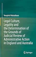 Télécharger le livre :  Legal Culture, Legality and the Determination of the Grounds of Judicial Review of Administrative Action in England and Australia