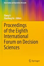 Télécharger le livre :  Proceedings of the Eighth International Forum on Decision Sciences
