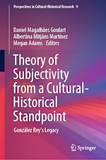 Télécharger le livre :  Theory of Subjectivity from a Cultural-Historical Standpoint
