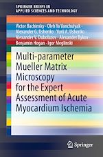 Télécharger le livre :  Multi-parameter Mueller Matrix Microscopy for the Expert Assessment of Acute Myocardium Ischemia