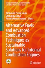 Télécharger le livre :  Alternative Fuels and Advanced Combustion Techniques as Sustainable Solutions for Internal Combustion Engines