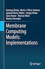 Télécharger le livre :  Membrane Computing Models: Implementations