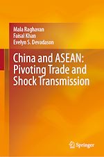 Télécharger le livre :  China and ASEAN: Pivoting Trade and Shock Transmission