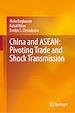 Télécharger le livre :  China and ASEAN: Pivoting Trade and Shock Transmission