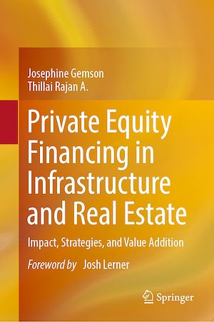 Téléchargez le livre :  Private Equity Financing in Infrastructure and Real Estate