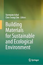 Télécharger le livre :  Building Materials for Sustainable and Ecological Environment