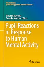 Télécharger le livre :  Pupil Reactions in Response to Human Mental Activity