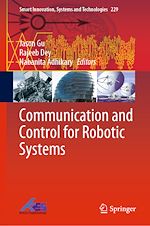 Télécharger le livre :  Communication and Control for Robotic Systems