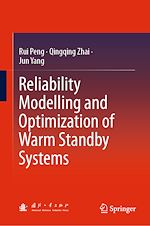 Télécharger le livre :  Reliability Modelling and Optimization of Warm Standby Systems