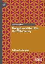 Télécharger le livre :  Mongolia and the UK in the 20th Century