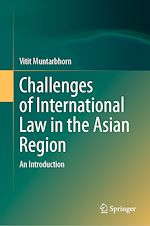 Télécharger le livre :  Challenges of International Law in the Asian Region