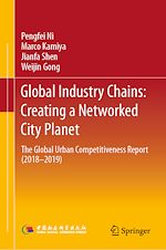 Télécharger le livre :  Global Industry Chains: Creating a Networked City Planet