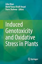 Télécharger le livre :  Induced Genotoxicity and Oxidative Stress in Plants