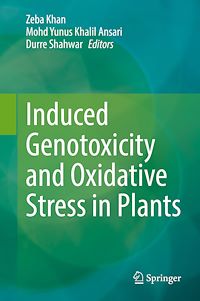 Télécharger le livre :  Induced Genotoxicity and Oxidative Stress in Plants