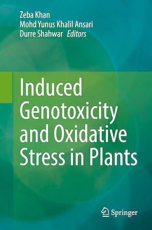 Téléchargez le livre :  Induced Genotoxicity and Oxidative Stress in Plants
