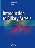 Télécharger le livre :  Introduction to Biliary Atresia