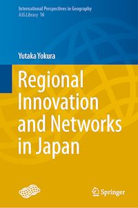 Télécharger le livre :  Regional Innovation and Networks in Japan