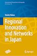 Télécharger le livre :  Regional Innovation and Networks in Japan
