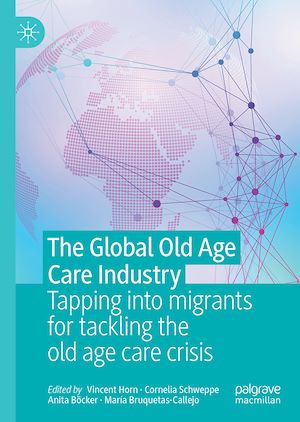Téléchargez le livre :  The Global Old Age Care Industry