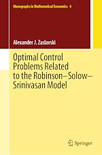 Télécharger le livre :  Optimal Control Problems Related to the Robinson–Solow–Srinivasan Model