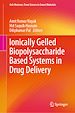 Télécharger le livre :  Ionically Gelled Biopolysaccharide Based Systems in Drug Delivery