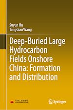 Télécharger le livre :  Deep-Buried Large Hydrocarbon Fields Onshore China: Formation and Distribution