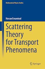 Télécharger le livre :  Scattering Theory for Transport Phenomena