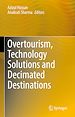 Télécharger le livre :  Overtourism, Technology Solutions and Decimated Destinations
