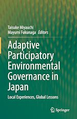 Télécharger le livre :  Adaptive Participatory Environmental Governance in Japan