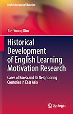 Télécharger le livre :  Historical Development of English Learning Motivation Research