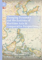 Download this eBook Changing Dynamics and Mechanisms of Maritime Asia in Comparative Perspectives