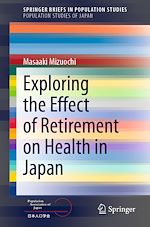 Download this eBook Exploring the Effect of Retirement on Health in Japan