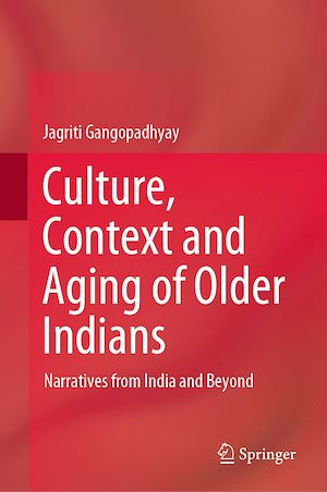 Téléchargez le livre :  Culture, Context and Aging of Older Indians
