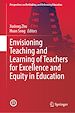 Télécharger le livre :  Envisioning Teaching and Learning of Teachers for Excellence and Equity in Education
