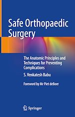 Télécharger le livre :  Safe Orthopaedic Surgery