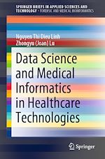 Télécharger le livre :  Data Science and Medical Informatics in Healthcare Technologies