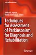 Télécharger le livre :  Techniques for Assessment of Parkinsonism for Diagnosis and Rehabilitation