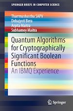 Télécharger le livre :  Quantum Algorithms for Cryptographically Significant Boolean Functions