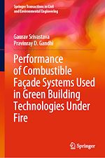 Télécharger le livre :  Performance of Combustible Façade Systems Used in Green Building Technologies Under Fire