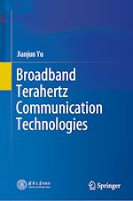 Télécharger le livre :  Broadband Terahertz Communication Technologies
