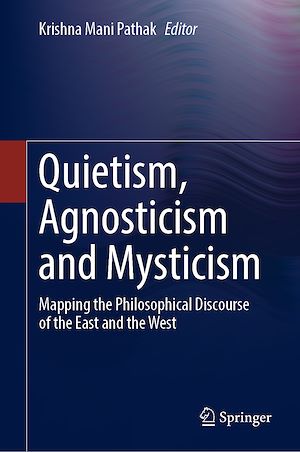 Télécharger le livre :  Quietism, Agnosticism and Mysticism