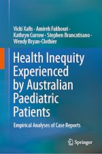 Télécharger le livre :  Health Inequity Experienced by Australian Paediatric Patients