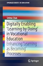 Télécharger le livre :  Digitally Enabling 'Learning by Doing' in Vocational Education