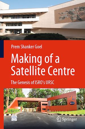 Téléchargez le livre :  Making of a Satellite Centre