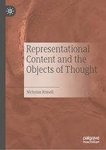 Télécharger le livre :  Representational Content and the Objects of Thought