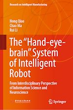 Télécharger le livre :  The “Hand-eye-brain” System of Intelligent Robot