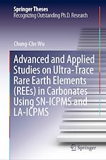 Télécharger le livre :  Advanced and Applied Studies on Ultra-Trace Rare Earth Elements (REEs) in Carbonates Using SN-ICPMS and LA-ICPMS