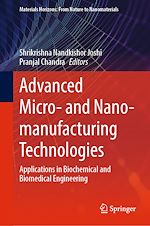 Télécharger le livre :  Advanced Micro- and Nano-manufacturing Technologies