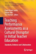 Télécharger le livre :  Teaching Performance Assessments as a Cultural Disruptor in Initial Teacher Education