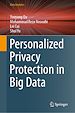 Télécharger le livre :  Personalized Privacy Protection in Big Data
